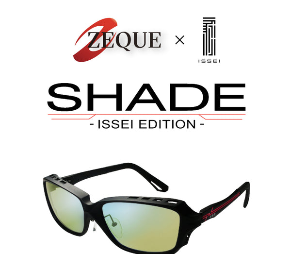 ZEQUE×issei Shade -issei Edition-